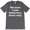 hate halloween T-Shirt