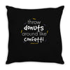 throw donuts Throw Pillow