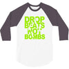 dub step drop beats not bombs black light skrillex ink hiphop dance 3/4 Sleeve Shirt