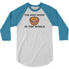 the best daddy in the world 3/4 Sleeve Shirt