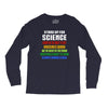 Stand Up for Science Long Sleeve Shirts