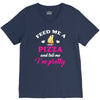 feed me a pizza and tell me i'm pretty V-Neck Tee