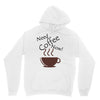 need coffee now! Unisex Hoodie