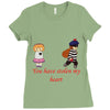 you have stolen my heart 2 Ladies Fitted T-Shirt