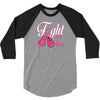 Fight For A Cure 3/4 Sleeve Shirt