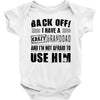 Back Off Crazy Granddad Afraid To Use Him Baby Onesie