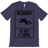 wizardry is not a crime T-Shirt