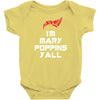 I Am Mary Poppins Y'all Infant Clothing