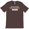 this shirt was tested on animals T-Shirt