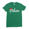 believe Ladies Fitted T-Shirt