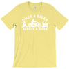 once a biker always a biker motorcycle T-Shirt