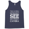 see without a camera Tank Top