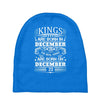 Real Kings Are Born On December 23 Baby Beanies