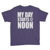 my day starts at noon Youth Tee
