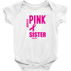 I Wear Pink For My Sister (Breast Cancer Awareness) Baby Onesie