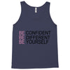 be confident Tank Top