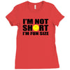 i'm not short, i'm fun size Ladies Fitted T-Shirt