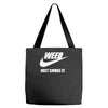 weed   just smoke it   mens funny Tote Bags