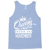 Queens Are Born In November Tank Top