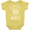 my weekend is all booked Baby Onesie