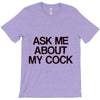 ask me about my cock rooster T-Shirt