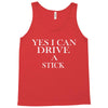 i can drive a stick Tank Top