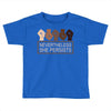 nevertheless she persists Toddler T-shirt
