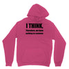 i think funny t shirt humor geek humor smart tee Unisex Hoodie