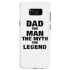 Dad The Man The Myth The Legend - Son Of A Legend Family Matching Samsung Galaxy S8