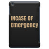 incase of emergency iPad Mini