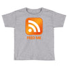rss feed me Toddler T-shirt