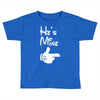 he's mine she's mine Toddler T-shirt