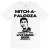 mitch a palooza T-Shirt