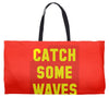 Catch Some Waves Weekender Totes
