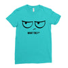 What The F Ladies Fitted T-Shirt