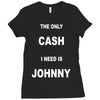 the only cash i need is johnny Ladies Fitted T-Shirt