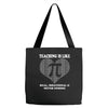 all time popular vr782 teaching is like pi best trending Tote Bags