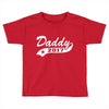 daddy 2017 Toddler T-shirt
