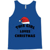 this girl loves christmas Tank Top