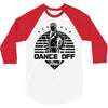 Dance Off Bro! 3/4 Sleeve Shirt