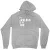 i'm jealous of me too Unisex Hoodie