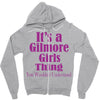 it's a gilmore girls thing Zipper Hoodie