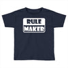 rule maker Toddler T-shirt