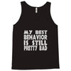 best behavior girls Tank Top