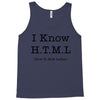 i know html Tank Top