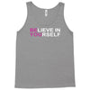 believe in yourself Tank Top