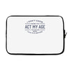 never been this old before Laptop sleeve