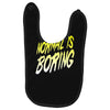 normal is boring Baby Bibs