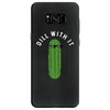 dill with it Samsung Galaxy S8 Case