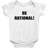 be rational (2) Baby Bodysuit
